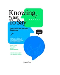 Knowing What To Say: The Art of the Perfect Response Positive Silences cover