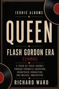 Iconic Albums Queen The Flash Gordon Era (1980): A Track-by-Track Journey Through Cinematic Adventure, Soundtrack Innovation and Musical Innovation cover