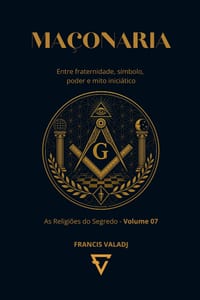 Maçonaria: Entre fraternidade, símbolo, poder e mito iniciático cover