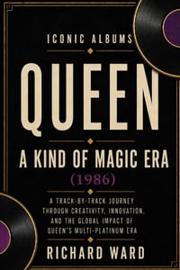 Iconic Albums Queen A Kind of Magic Era (1986): A Track-by-Track Journey Through Creativity, Innovation and the Global Impact of Queens Multi-Platinum cover