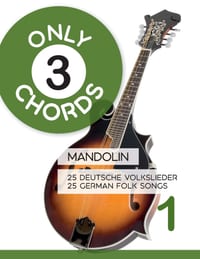 Only 3 Chords - Mandolin - 25 deutsche Volkslieder / german Folk songs - 1 cover