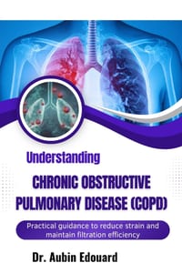 Understanding Chronic Obstructive Pulmonary Disease (Copd): Simple methods to enhance oxygen intake and daily stamina cover