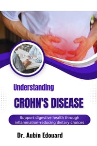 Understanding Crohn's Disease: Support digestive health through inflammation-reducing dietary choices cover
