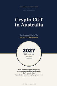 Crypto CGT in Australia 2026-2027: The Proposed End of the 50% Discount - and What to Do Before 1 July 2027 cover