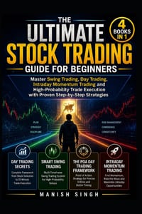THE ULTIMATE STOCK TRADING GUIDE FOR BEGINNERS (4 BOOKS IN 1 and 300 chart image ): Master Swing Trading, Day Trading, Intraday Momentum Trading and H cover