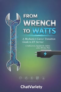 From Wrench to Watts: A Mechanic's Career Transition Guide to EV Service: Certifications, Equipment, Salary, and a 90-Day Plan cover