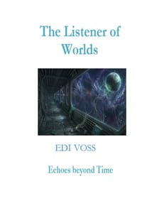 The Listener of Worlds: Echoes beyond Time cover