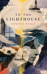 To the Lighthouse: Family, Memory, and the Passage of Time cover