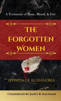 The Forgotten Women: A Testimony of Bone, Blood, & Fire cover