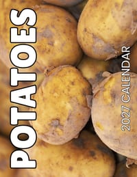 Potatoes 2027 Calendar cover