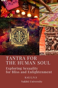 Tantra for the Human Soul: Exploring Sexuality for Bliss and Enlightenment cover