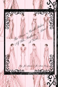 The Dress & Corset Maker (Of Silk, Feathers, & Lace) A Novel cover