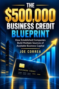 The $500,000 Business Credit Blueprint: How Established Companies Build Multiple Sources of Available Business Capital cover