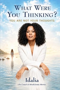 What Were You Thinking?: You Are Not Your Thoughts cover