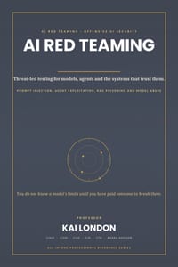 AI Red Teaming and Offensive AI Security All-in-One: The Professional Handbook for Prompt Injection, Agent Exploitation, LLM Attacks, RAG Poisoning, M cover