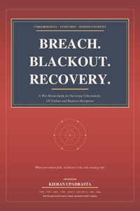 Breach. Blackout. Recovery.: A War-Room Guide for Surviving Cyberattacks, OT Failure and Business Disruption cover