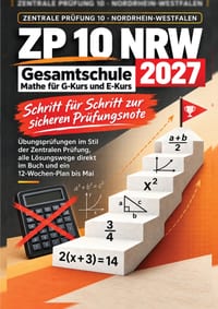 Zp 10 Nrw 2027 Gesamtschule: Mathe für G-Kurs und E-Kurs - Schritt für Schritt zur sicheren Prüfungsnote - Übungsprüfungen im Stil der Zentralen Prüfu cover