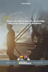 Toma de decisión en Aviación - Decision Making in Aviation: Manual bilingüe para hispanohablantes cover