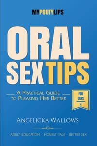 Oral Sex Tips for Guys: A Man's Guide to Going Down with Confidence, Skill, and Better Manners cover