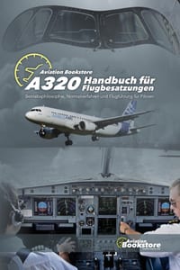 A320 Handbuch für Flugbesatzungen: Betriebsphilosophie, Normalverfahren und Flugführung für Piloten cover