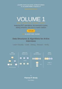 Learn Kotlin Data Structures & Algorithms Visually - Volume 1: Data Structures & Algorithms for AI-Era Interviews cover