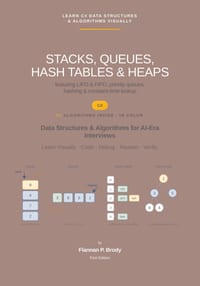 Stacks, Queues, Hash Tables & Heaps - C# Edition: Data Structures & Algorithms for AI-Era Interviews cover