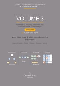 Learn JavaScript Data Structures & Algorithms Visually - Volume 3: Data Structures & Algorithms for AI-Era Interviews cover