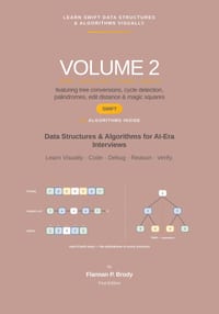 Learn Swift Data Structures & Algorithms Visually - Volume 2: Data Structures & Algorithms for AI-Era Interviews cover