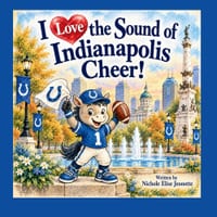 I Love the Sound of Indianapolis Cheer!: I Love the Sound of Indianapolis Cheer! cover
