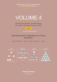 Learn Swift Data Structures & Algorithms Visually - Volume 4: Data Structures & Algorithms for AI-Era Interviews cover
