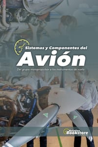 Sistemas y Componentes del Avión: Del grupo motopropulsor a los instrumentos de vuelo cover