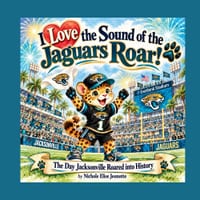 I Love the Sound of the Jaguars Roar!: The Day Jacksonville Roared into History! cover