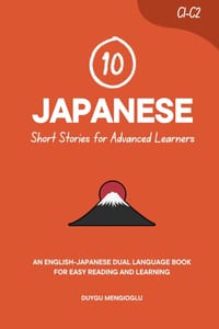 10 Japanese Short Stories for Advanced Learners: An English-Japanese Dual-Language Book for Easy Reading and Learning cover