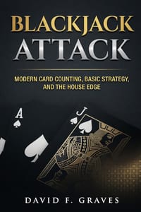 Blackjack Attack: Modern Card Counting, Basic Strategy, and the House Edge cover