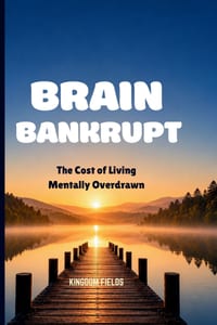 Brain Bankrupt: The Cost Of Living Mentally Overdrawn cover