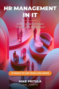 HR Management in IT: A Field Guide for People Professionals New to Tech cover