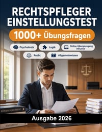 Rechtspfleger Einstellungstest: Duales Studium Rechtspflege: Deutsch, Recht, Allgemeinwissen, Logik, Konzentration, Fallaufgaben, Assessment Center un cover