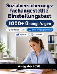 Sozialversicherungsfachangestellte Einstellungstest: Prüfungsvorbereitung für Sozialversicherung: Deutsch, Mathematik, Wirtschaft, Sozialrecht, Allgem cover