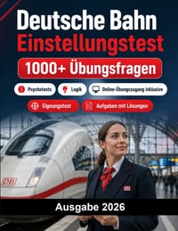 Deutsche Bahn Einstellungstest: Der gro�e Testtrainer f�r das Deutsche Bahn Auswahlverfahren: Einstellungstest, Eignungstest, Konzentrationstest, Vors cover