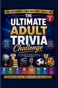 The Ultimate Adult Trivia Challenge: 100 Categories of General Knowledge. Perfect for Game Nights, Parties, and Events cover