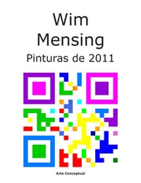 Wim Mensing Pinturas de 2011 cover