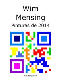 Wim Mensing Pinturas de 2014 cover
