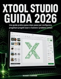xTool Studio Guida 2026: Una guida pratica passo dopo passo per configurare, progettare progetti laser e risolvere i problemi comuni cover