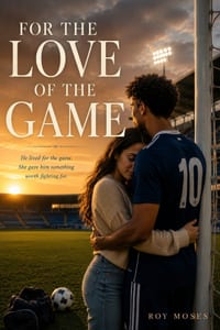 For The Love Of The Game: He Lived For The Game, She Gave Him Something To Fight For cover