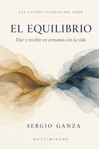 El Equilibrio: Dar y recibir en armonía con la vida cover