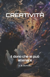 Creatività: Il dono che si può allenare cover