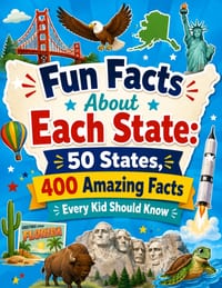 Fun Facts About Each State: 50 States, 400 Amazing Facts Every Kid Should Know cover