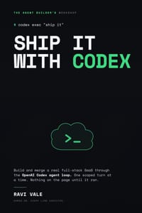 Ship It With Codex: Build and Merge a Real Full-Stack SaaS Through OpenAI Codex Agent Loop cover