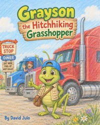 Grayson the Hitch Hiking Grasshopper: Grayson the Hitch Hiking Grasshopper cover