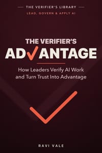 The Verifier's Advantage: How Leaders Verify AI Work and Turn Trust Into Advantage cover